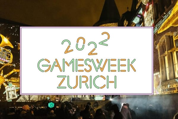 Gamesweek Zurich 2022 beginnt heute