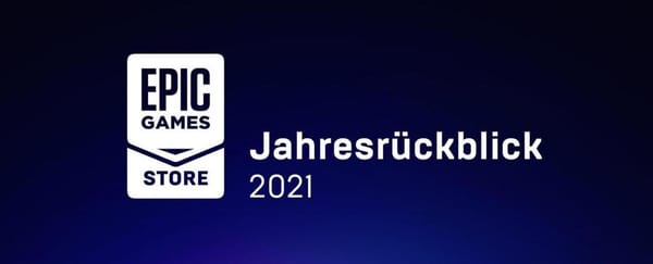 Epic Games Store: Jahresrückblick 2021 und Ausblick