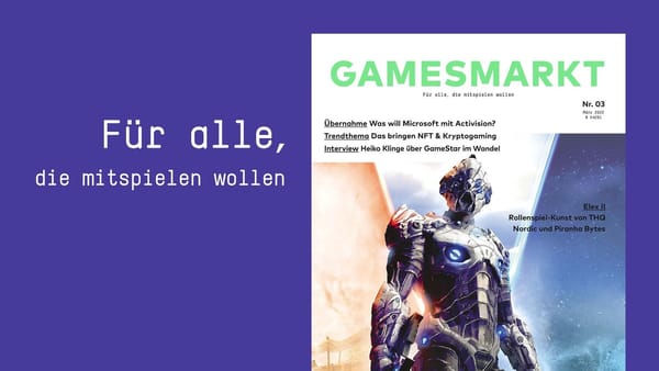 GamesMarkt 03/2022: Megadeal, NFTs, Medienwandel