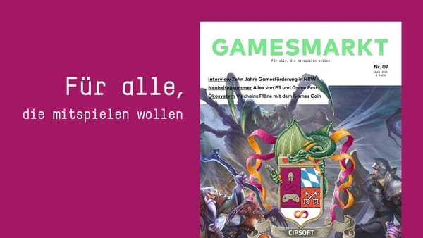 GamesMarkt 07/2021: Neue Ausgabe verfügbar!