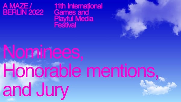 gamesweekberlin: Das sind die Nominierten des A MAZE. Awards 2022