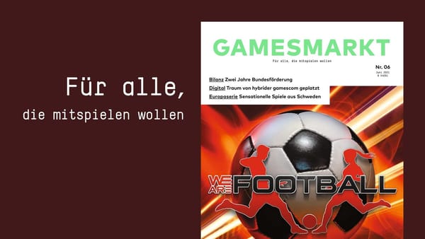 GamesMarkt 06/2021: Neue Ausgabe verfügbar!