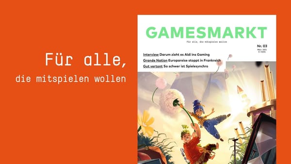 GamesMarkt 03/2021: Neue Ausgabe verfügbar!