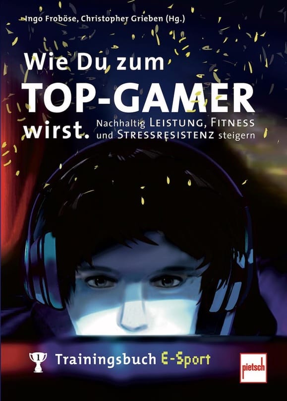 Ingo Froböse und Christopher Grieben schreiben E-Sport-Trainingshandbuch