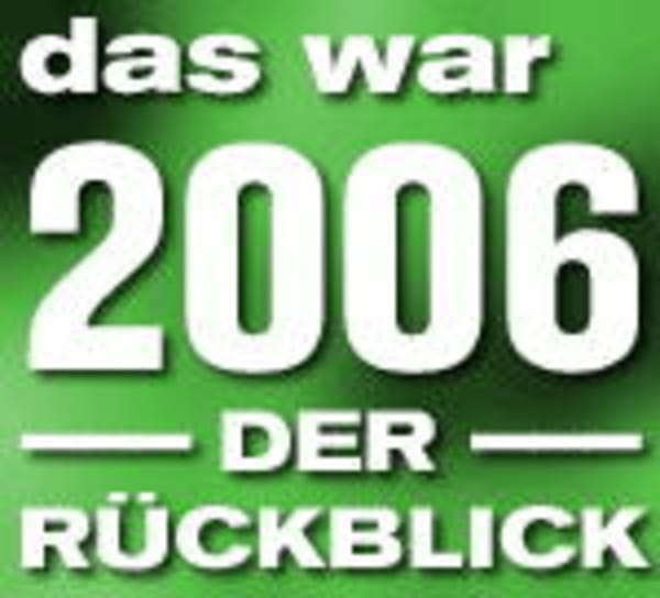 Jahresrückblick 2006: August