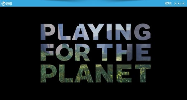 Playing for the Planet: Games-Industrie beteiligt sich an UN-Klimaschutzinitiative
