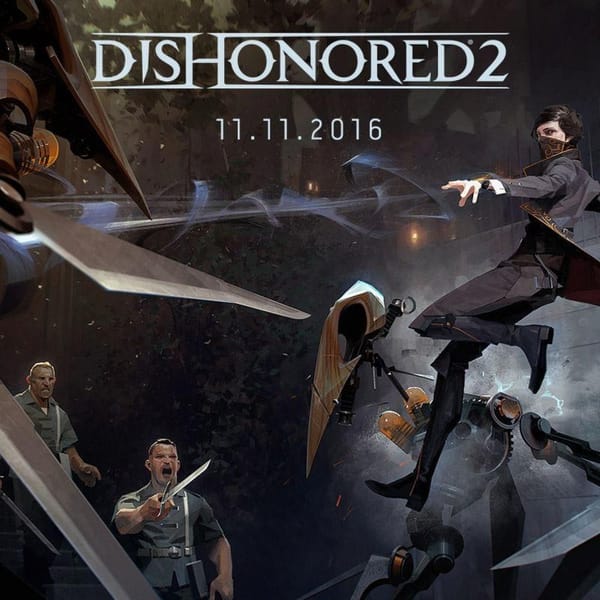 Bethesda datiert "Dishonored 2"