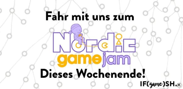 IFgameSH und Kiel schicken Nachwuchs-Entwickler:innen zum Nordic Game Jam