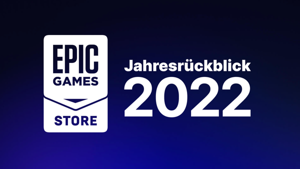 Epic Games Store: Jahresrückblick 2022 und Exklusivpläne für 2023