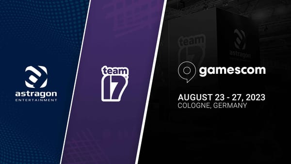 astragon und Team17 bestätigen gamescom-Teilnahme