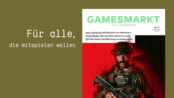 GamesMarkt 11/2023: Aesir Interactive, Meta Quest 3 und GIC