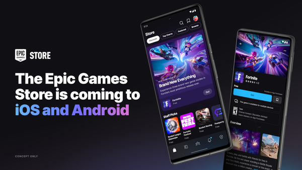 Epic Games Store Coming to iOS and Android This Year