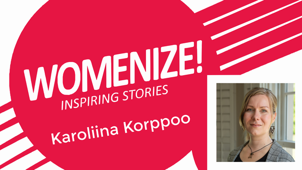 Womenize! Inspiring Stories: Karoliina Korppoo