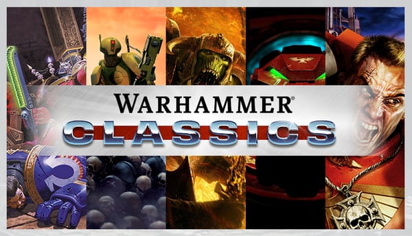 Warhammer Classics: SNEG on the Re-Release of Old, Nearly Forgotten Games