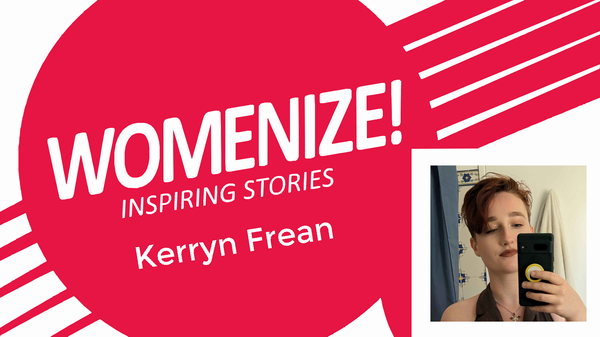 Womenize! Inspiring Stories: Kerryn Frean