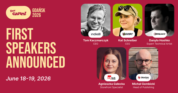 First Speakers for DevGAMM Gdansk 2026 Are Up