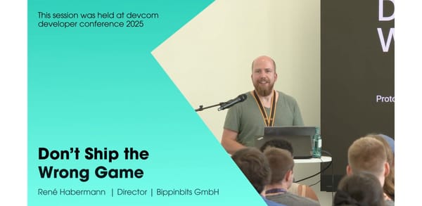 Gamescom Dev Talk Review: Don’t Ship the Wrong Game Form René Habermann