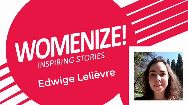 Womenize! Inspiring Stories: Edwige Lelièvre