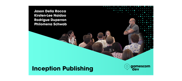 Gamescom Dev Talk Review: Inception Publishing: The Shift to Indie Self-Publishing
