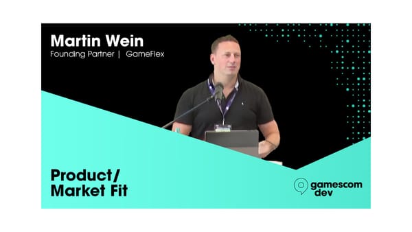 Gamescom Dev Talk Review: Product/Market Fit