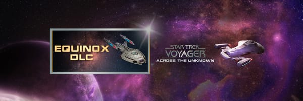 Q Trials and Equinox DLC for Star Trek: Voyager – Across the Unknown